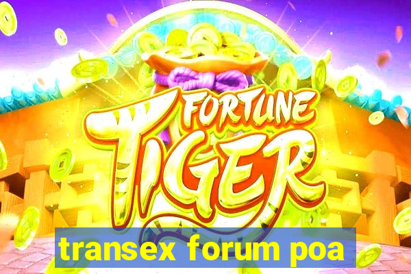 transex forum poa